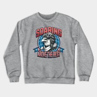 Soaring above the rest Crewneck Sweatshirt